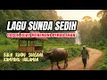 Download Lagu LAGU SUNDA LAWAS PALING ENAK LUAR BIASA  | LAGU SUNDA BUAT TEMANI PERJALANAN