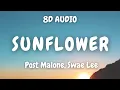 Download Lagu Post Malone, Swae Lee - Sunflower (8D AUDIO) 🎧