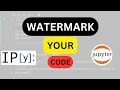Watermark your code Ipython Jupyter Notebook