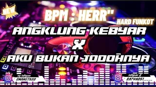 Download DJ ANGKLUNG KEBYAR X DJ AKU BUKAN JODOHNYA 2021 - DJ Satya [ RMX ] MP3