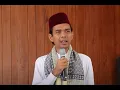 UAS - TEMPAT BERNAUNG DI PADANG MAHSYAR - Ustadz Abdul Somad Lc,.MA