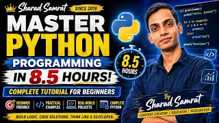 Master Python Programming in 8 5 Hours Complete Tutorial for Beginners by Sharad Samrat