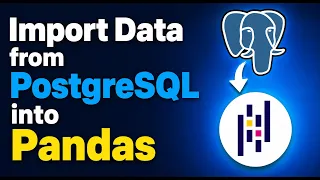 How to IMPORT DATA from PostgreSQL into Pandas