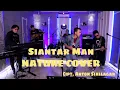 Download Lagu SIANTAR MAN - COVER NATURE (Cipt : Anton Siallagan)