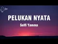 Selfi Yamma - Pelukan Nyata | Lirik - Lagu Terbaru 2025