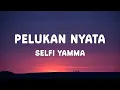 Lagu Selfi Yamma - Pelukan Nyata | Lirik - Lagu Terbaru 2025