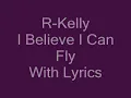 R Kelly I Believe I Can Fly Lyrics