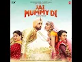 Mummy Nu Pasand - Sunanda Sharma