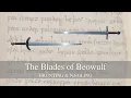 The Blades of Beowulf Hrunting Naegling