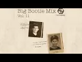 Two Friends - Big Bootie Mix Vol 11
