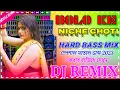 Download Lagu Bolo Ke Niche Choti | Hard Bass Mix | Dj Remix