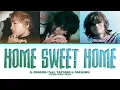 Download Lagu G-DRAGON - HOME SWEET HOME (feat. TAEYANG \u0026 DAESUNG) Lyrics (Color Coded Lyrics)