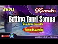 Download Lagu Botting Tenri Sompa_Karaoke Bugis_Tanpa Vocal_By Arman Ruzanda
