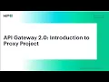 Nonstop API Gateway 2 0 Introduction to Proxy Project