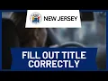 How to Fill Out a New Jersey Vehicle Title When Buying or Selling a Car