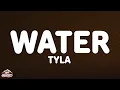 Download Lagu Tyla - Water (Lyrics)