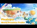 Floatopia - World Premiere Trailer PS5 Games