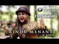 Download Lagu Elvy Sukaesih - Rindu Menanti (Official Karaoke Version)
