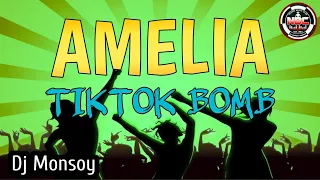 Download AMELIA - new TIKTOK BOMB REMIX | Dj Monsoy MP3