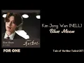 Download Lagu Kim Jong Wan (NELL) – Blue Moon