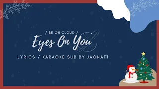 Download Lagu Eyes On You Be On Cloud