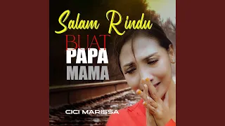 Download Salam rindua buat papa mama MP3