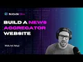 How to Build News Aggregator Website in Under 1 Hour No Code