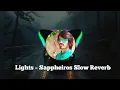 Lights – Sappheiros (No Copyright Music) Slow Reverb Remix 2025