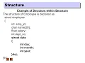 JJ Lectures Structure within Structure Nested structure EST 102 Programming in C Module4-Part2