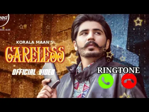 Download MP3 Careless Song Ringtone Korala Maan | Korala Maan New Song | Latest Punjabi Songs 2022| Punjabi Song