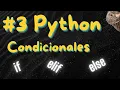 Tutorial Python Basico Condicionales if elif y else expresiones booleanas