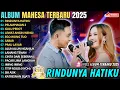 Download Lagu RINDUNYA HATIKU - PELAMPIASAN 2 || GERRY FT AJENG || MAHESA MUSIC FULL ALBUM TERBARU 2025