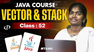 Java Programming 2025 Ep 52 VECTOR STACK in Java With sample program in