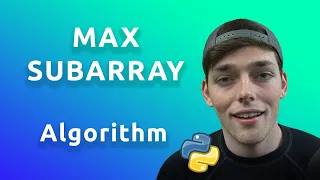 Max Contiguous Subarray Algorithm Animation and Python Code Tutorial