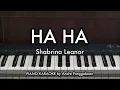 HA HA - Shabrina Leanor | Piano Karaoke by Andre Panggabean