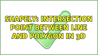 Shapely intersection point between line and polygon in 3D