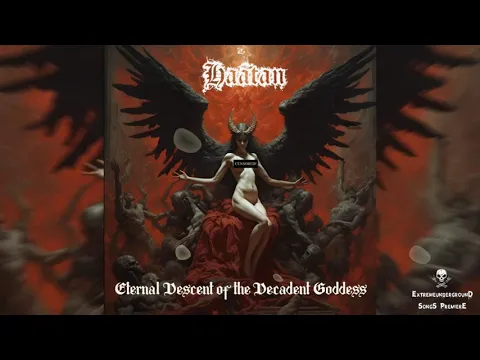 Download MP3 ➤ HAATAN - Eternal Descent of the Decadent Goddess-☠(FULL ALBUM 𝟐𝟎𝟐𝟒)☠