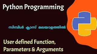 Python User defined Function Parameters and Arguments Python programming Malayalam Tutorial