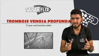 Trombose Venosa Profunda (TVP) - SanarFlix