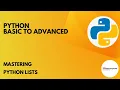 Mastering Python Lists