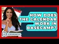 How Does The Calendar Work In Basecamp - The Time Management Pro