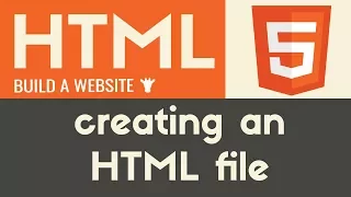 Creating an HTML file HTML Tutorial 3