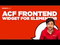 How to submit posts without admin access ACF Frontend Form Widget for Elementor