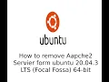 How to uninstall and remove Apache2 on Ubuntu