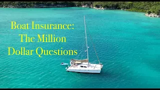 The Million Dollar Questions – Boat Insurance (S5 E10 Barefoot Travels)