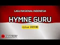 Download Lagu HYMNE GURU - LAGU NASIONAL - INSTRUMENTAL DAN LIRIK
