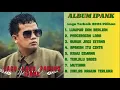 Download Lagu IPANK FULL ALBUM TERBAIK  - LAGU POP MELAYU TERBARU 2025