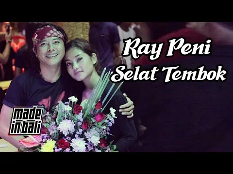 Download MP3 Ray Peni - Selat Tembok