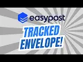 Adding USPS Tracking to an Envelope Using EasyPost