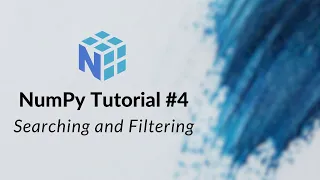 NumPy Tutorial Searching and Filtering